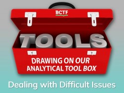 Drawing on our Analytical Tool Box Dealing with Difficult Issues