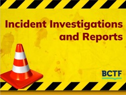 Incident Investigations and Reports