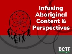 Infusing Aboriginal Content &amp; Perspectives