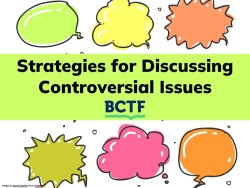Strategies for Discussing Controversial Issues
