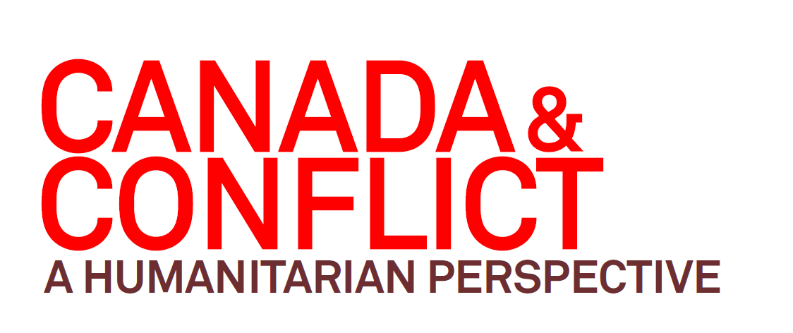 Canada & Conflict: A Humanitarian Perspective