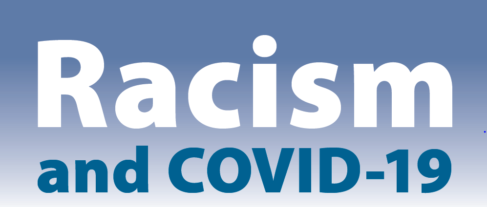 Racism and COVID-19