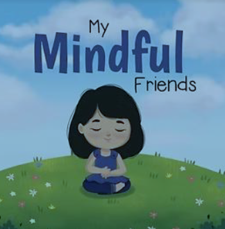 Mindfulness with My Mindful Friends